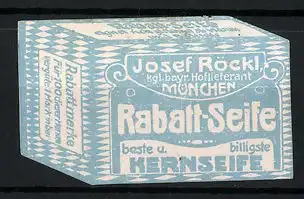Reklamemarke Rabatt-Seife ist beste und billigste Kernseife, Kgl. bayr. Hoflieferant Josef Röckl, München, Schachtel