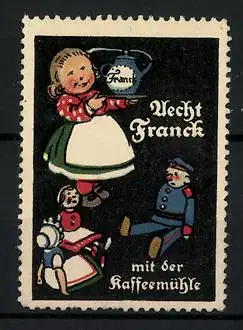 Reklamemarke Aecht Franck mit der Kaffeemühle, Mädchen mit Kaffeekanne und Puppen