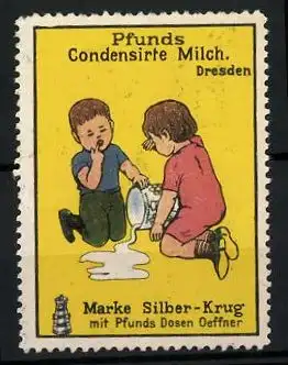 Reklamemarke Pfund's Condensirte Milch, Dresden, Marke Silber-Krug mit Pfunds-Dosenöffner, Kinder verschütten Milch