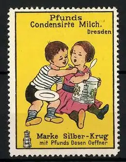 Reklamemarke Pfund's Condensirte Milch, Dresden, Marke Silber-Krug mit Pfunds-Dosenöffner, Kinder streiten um Milch