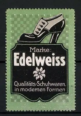 Reklamemarke Edelweiss - Qualitäts-Schuhwaren in modernen Formen, Firmenlogo und Schuh