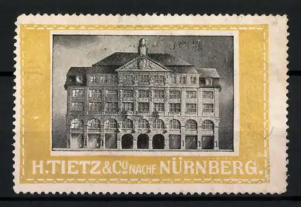 Reklamemarke Nürnberg, Gebäudeansicht, H. Tietz & Co. Nachf.