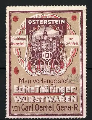 Reklamemarke Gera, Schloss Osterstein, Echte Thüringer Wurstwaren, Carl Oertel, Gera-R.