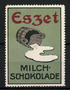 Reklamemarke Eszet Milchschokolade, umgekipptes Milchfass