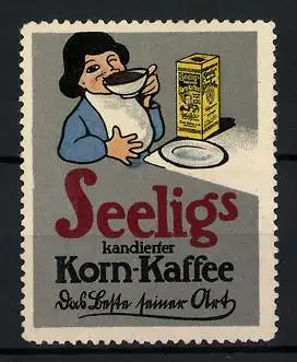 Reklamemarke Seelig's kandierter Kornkaffee, Mädchen mit Kaffeetasse