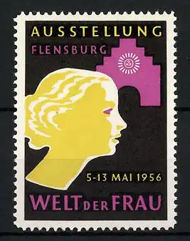 Reklamemarke Flensburg, Ausstellung Welt der Frau 1956, Frauenkopf und Messelogo