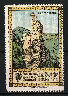 Reklamemarke Stuttgart, Ausstellung von gemälden aus der Schwäbischen Alb 1913, Burg Lichtenstein