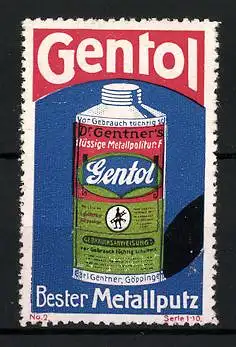 Reklamemarke Gentol - bester Metallputz, Dr. Carl Gentner, Göppingen, Flasche