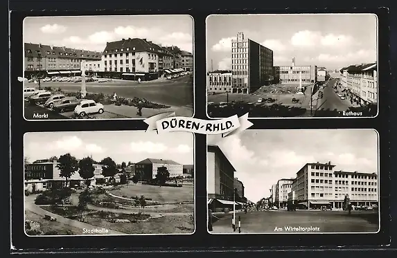 AK Düren /Rhld., Stadthalle, Wirteltorplatz, Markt