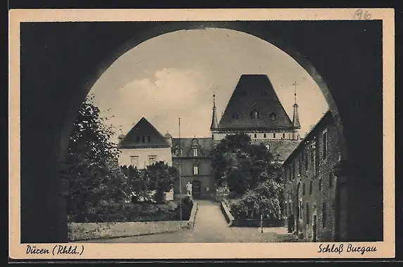 AK Düren, Durchblick auf Schloss Burgau