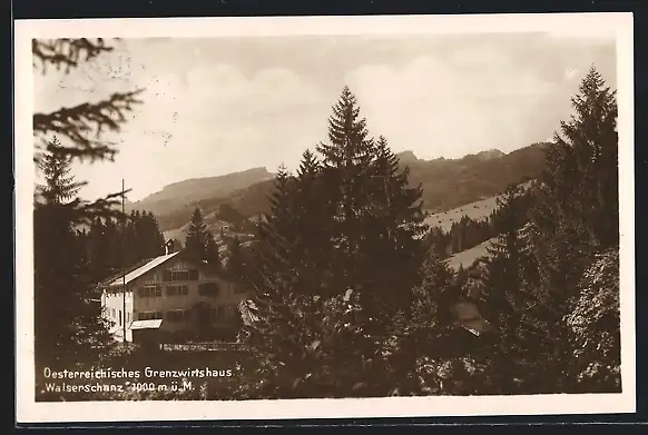 AK Walserschanz, Österreichisches Grenzwirtshaus