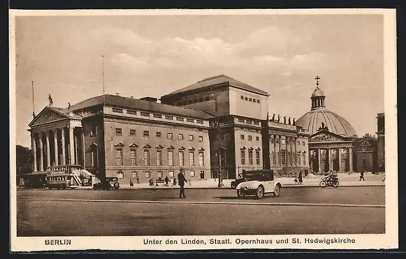 AK Berlin, Staatliches Opernhaus und St. Hedwigskirche an der Strasse Unter den Linden
