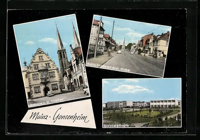 AK Mainz-Gonsenheim, Rathaus & St. Stephan, Breite Strasse mit ev. Kirche, Gleisberg-Schule