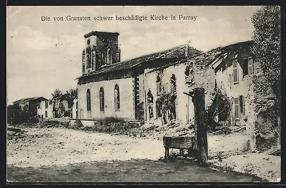AK Parroy, Die von Granaten schwer beschädigte Kirche
