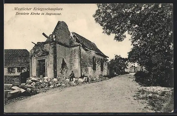 AK Angomont, Westlicher Kriegsschauplatz, Zerstörte Kirche