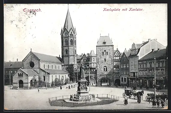 AK Eisenach, Karlsplatz mit Karlstor und Denkmal