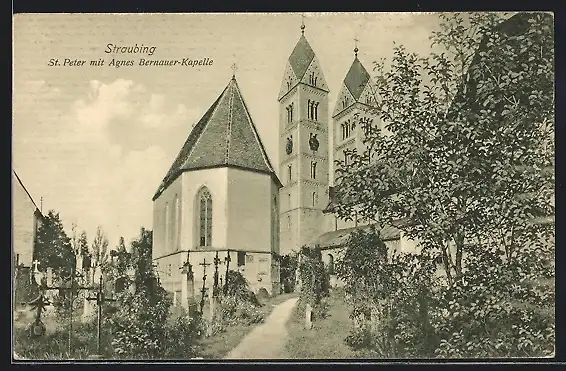 AK Straubing, St. Peter mit Agnes Bernauer-Kapelle