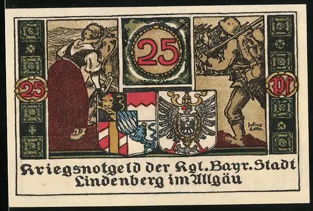 Notgeld Lindenberg i. Allgäu 1918, 25 Pfennig, Soldat im Krieg, Frau bei der Feldarbeit, Wappen