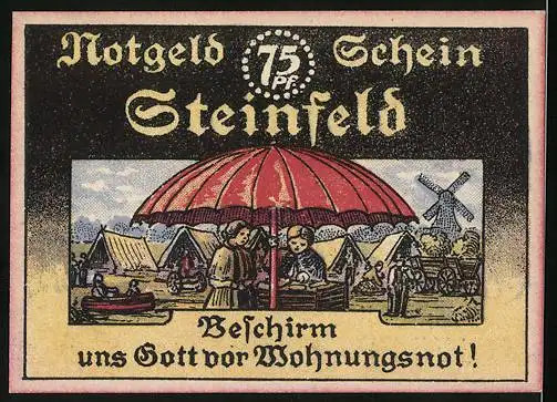 Notgeld Steinfeld 1921, 75 Pfennig, Wappen, Beschirm uns Gott vor Wohnungsnot !