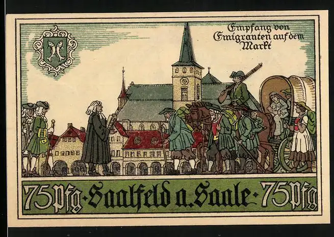 Notgeld Saalfeld a. Saale 1921, 75 Pfennig, Empfang von Emigranten auf dem Markt, Rathaus mit Wappen