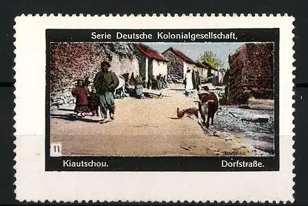 Reklamemarke Kiautschou, Dorfstrasse, Serie: Deutsche Kolonialgesellschaft