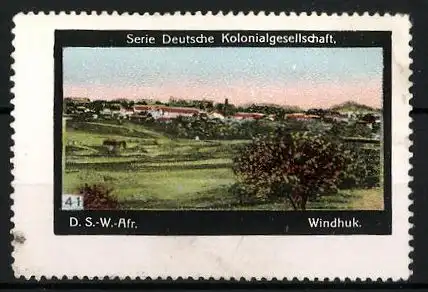 Reklamemarke Windhuk, Ortspanorama, Serie: Deutsche Kolonialgesellschaft, Deusch-Südwest-Afrika