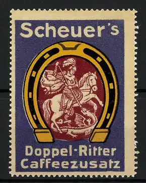 Reklamemarke Scheuer's Doppel-Ritter Caffeezusatz, Ritter zu Pferd mit Drachen in einem Hufeisen