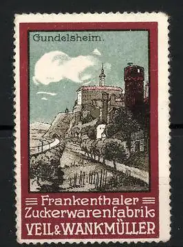 Reklamemarke Gundelsheim, Schloss mit Umgebung, Frankenthaler Zuckerwarenfabrik Veil & Wankmüller