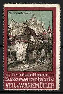 Reklamemarke Neckarsteinach, Stadt mit Schloss, Frankenthaler Zuckerwarenfabrik Veil & Wankmüller