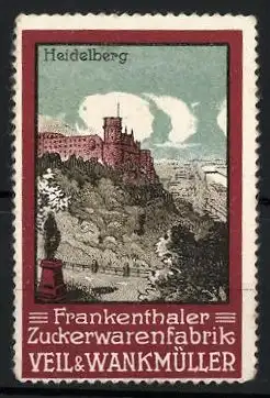 Reklamemarke Heidelberg, Schloss mit Umgebung, Frankenthaler Zuckerwarenfabrik Veil & Wankmüller