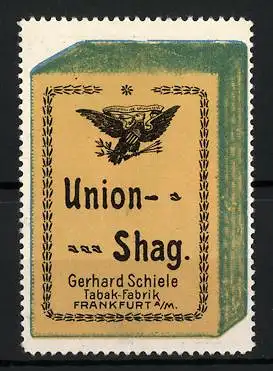 Reklamemarke Union-Shag, Tabak-Fabrik Gerhard Schiele, Frankfurt a. M., Schachtel