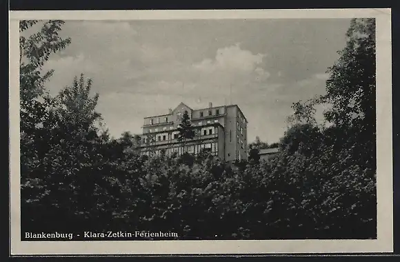 AK Blankenburg / Harz, Clara-Zetkin-Ferienheim