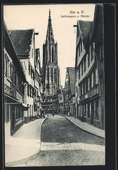 AK Ulm / Donau, Ansicht der Walfischgasse mit Blick zum Münster