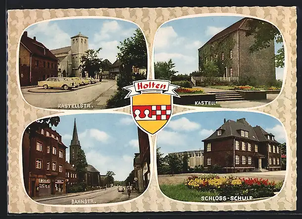 AK Holten, Kastellstrasse, Kastell, Bahnstrasse, Schloss-Schule