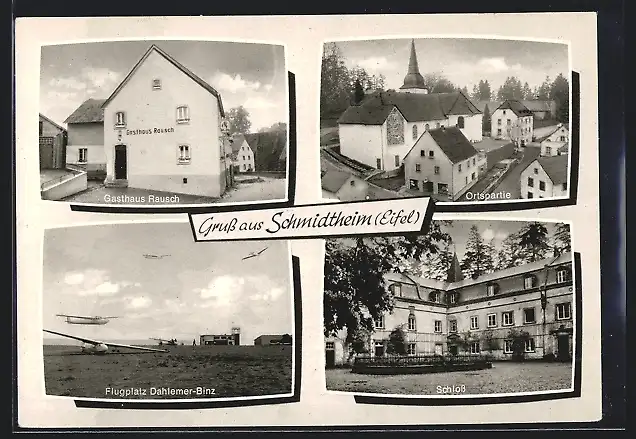 AK Schmidtheim /Eifel, Gasthaus Rausch, Schloss, Flugplatz Dahlemer-Binz
