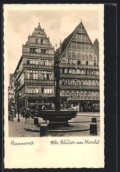 AK Hannover, Alte Häuser am Markt mit Geschäften und Brunnen