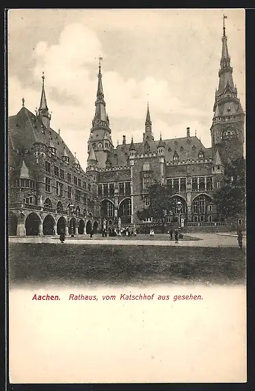 AK Aachen, Rathaus, vom Katschhof aus gesehen
