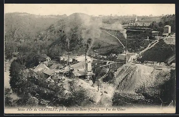 AK Chatelet, Mines d`Or, près Évaux-les-Bains, Vue des Usines