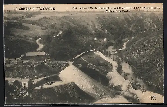 AK Chambon, Mines d`Or du Chatelet entre Chambon et Evaux-les Bains, Vallée de la Tardes