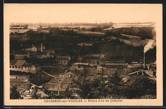 AK Chambon-sur-Voueize, Mines d`or du Châtelet