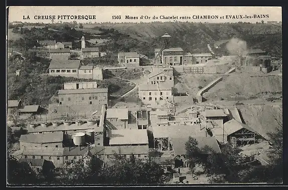 AK Chambon, Mines d`Or du Chatelet entre Chambon et Evaux-les-Bains