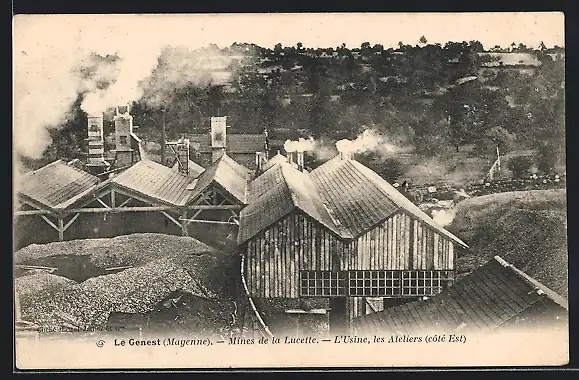 AK Le Genest, Mines de la Lucette, L`Usine, les Ateliers