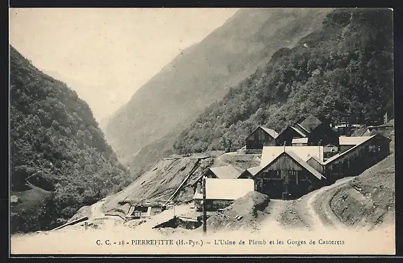 AK Pierrefitte, L`Usine de Plomb et les Gorges de Cauterets