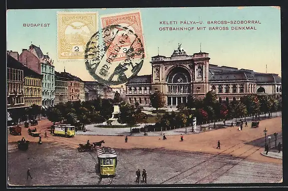 AK Budapest, Ostbahnhof mit Baross-Denkmal, Strassenbahnen