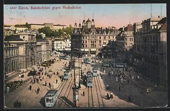 AK Zürich, Bahnhofplatz gegen Hochschulen mit Strassenbahn