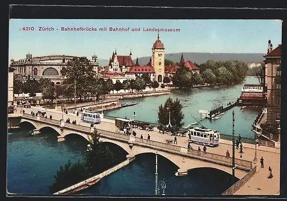 AK Zürich, Bahnhofbrücke mit Strassenbahn, Bahnhof und Landesmuseum
