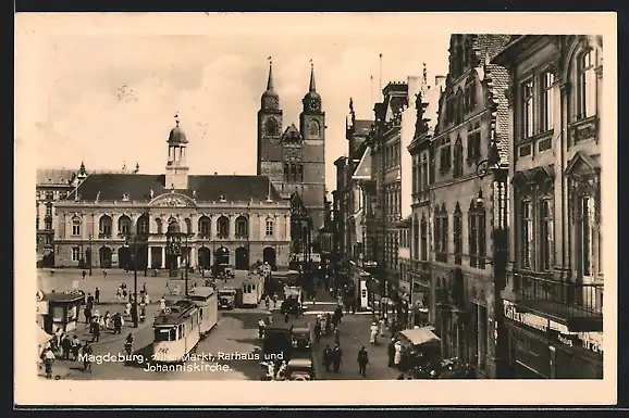 AK Magdeburg, Alter Markt, Rathaus und Johanniskirche mit Strassenbahn