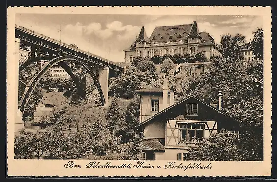 AK Bern, Schwellenmätteli, Kasino und Kirchenfeldbrücke
