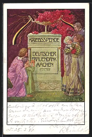 Künstler-AK Aachen, Kriegsspende Deutscher Frauendank, Darbringung von Spenden