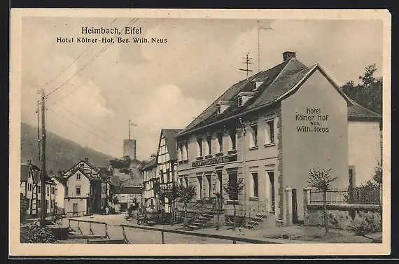 AK Heimbach /Eifel, Hotel Kölner-Hof, Inh. Wilh. Neus